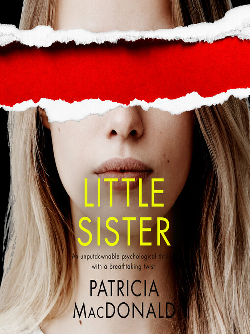 Title details for Little Sister by Patricia MacDonald - Available